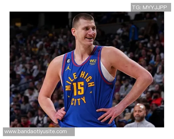 约基奇谈球队进攻多样性与默契提升卡梅罗安东尼采访揭示内情